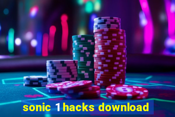 sonic 1 hacks download